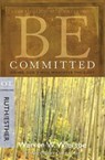 Be Committed - Ruth & Esther - Warren W. Wiersbe - 9781434768483
