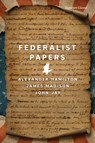 The Federalist Papers - Alexander Hamilton ; James Madison ; John Jay - 9781435172999