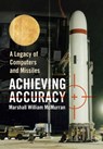 Achieving Accuracy - Marshall William McMurran - 9781436381079