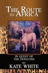 Route to Africa - WHITE,  Kate - 9781436389747