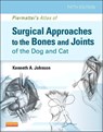 Piermattei's Atlas of Surgical Approaches to the Bones and Joints of the Dog and Cat - Kenneth A. Johnson - 9781437716344