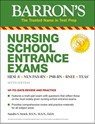 Nursing School Entrance Exams: Hesi A2 / Nln Pax-RN / Psb-RN / Rnee / Teas - Barron's Educational Series - 9781438012353