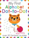 My First Alphabet Dot-To-Dot: Over 50 Fantastic Puzzles - Elizabeth Golding - 9781438012704