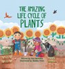 The Amazing Life Cycle of Plants - Kay Barnham - 9781438050430