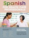 Spanish for Health Care Professionals - William C. Harvey, M.S. ; Barron's Educational Series - 9781438068503