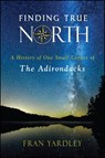 Finding True North - Fran Yardley - 9781438470528