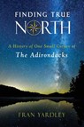 Finding True North - Fran Yardley - 9781438470528