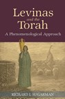 Levinas and the Torah - Richard I. Sugarman - 9781438475721