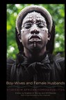 Boy-Wives and Female Husbands - Stephen O. Murray ; Will Roscoe - 9781438484099