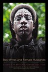Boy-Wives and Female Husbands - Stephen O. Murray ; Will Roscoe - 9781438484105