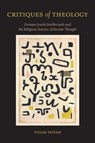 Critiques of Theology - Yotam Hotam - 9781438494388
