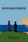 Wampanoag Morning - Manitonquat (Medicine Story) - 9781438900100