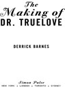 The Making of Dr. Truelove - Derrick Barnes - 9781439104415