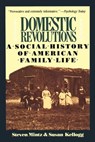 Domestic Revolutions - Steven Mintz ; Susan Kellogg - 9781439105108
