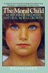 Moral Child - William Damon - 9781439105399
