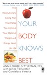 Your Body Knows Best - Ann Louise Gittleman - 9781439107065