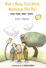 Don't Read This Book, Whatever You Do! - Kalli Dakos - 9781439107829