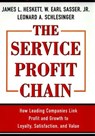 Service Profit Chain - W. Earl Sasser Jr. ; Leonard A. Schlesinger ; James L. Heskett - 9781439108307