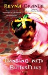 Dancing with Butterflies - Reyna Grande - 9781439109069