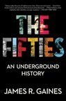 The Fifties - James R. Gaines - 9781439109915