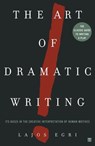 The Art of Dramatic Writing - Lajos Egri - 9781439123799