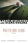 Pretty Boy Floyd - Larry McMurtry ; Diana Ossana - 9781439129685