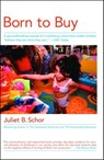 Born to Buy - Juliet B. Schor - 9781439130902
