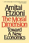 Moral Dimension - Amitai Etzioni - 9781439136539