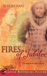 Fires of Jubilee - Alison Hart - 9781439136713