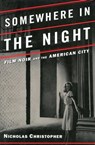 Somewhere in the Night - Nicholas Christopher - 9781439137611