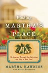 Finding Martha's Place - Martha Hawkins - 9781439137888