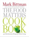 The Food Matters Cookbook - Mark Bittman - 9781439141236