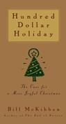 Hundred Dollar Holiday - Bill McKibben - 9781439142554