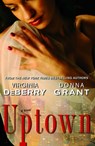 Uptown - Virginia DeBerry ; Donna Grant - 9781439149324