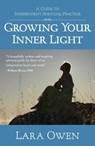 Growing Your Inner Light - Lara Owen - 9781439154229