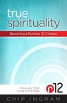 True Spirituality - Chip Ingram - 9781439155349
