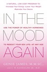 In the Mood Again - Genie James, M.M.Sc. ; C. W. Randolph Jr., M.D. - 9781439155677