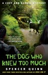 The Dog Who Knew Too Much - Spencer Quinn - 9781439157107