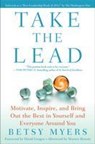 Take the Lead - Betsy Myers ; John David Mann - 9781439160695