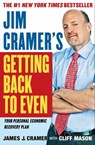 Jim Cramer's Getting Back to Even - James J. Cramer - 9781439163542
