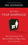 Why Men Fear Marriage - RM Johnson ; Karen Hunter - 9781439163603