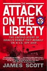 The Attack on the Liberty - James M. Scott - 9781439166055