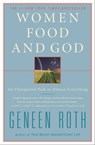 Women Food and God - Geneen Roth - 9781439167380