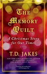 The Memory Quilt - T.D. Jakes - 9781439170472