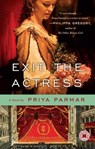 Exit the Actress - Priya Parmar - 9781439171189