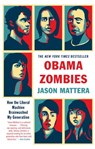 Obama Zombies - Jason Mattera - 9781439172094