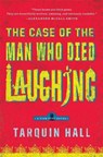 The Case of the Man Who Died Laughing - Tarquin Hall - 9781439172384
