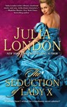The Seduction of Lady X - Julia London - 9781439175514