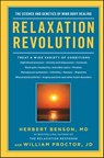 Relaxation Revolution - Herbert Benson ; William Proctor - 9781439182406