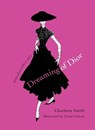 Dreaming of Dior - Charlotte Smith - 9781439187579